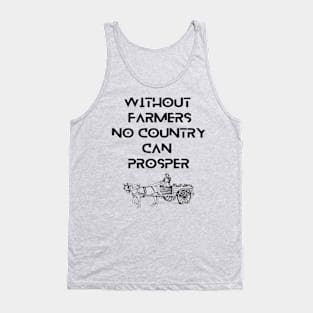 Farmers - Without farmers no country can prosper Tank Top